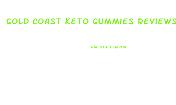 Gold Coast Keto Gummies Reviews