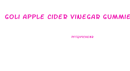 Goli Apple Cider Vinegar Gummies Diet