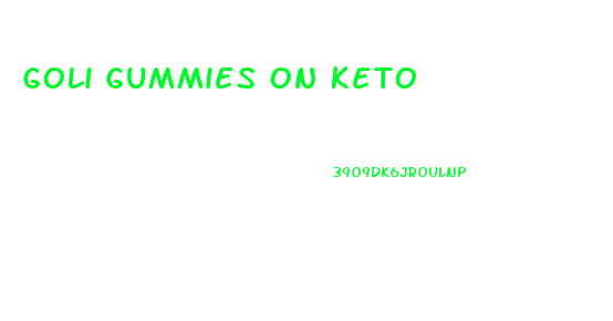 Goli Gummies On Keto