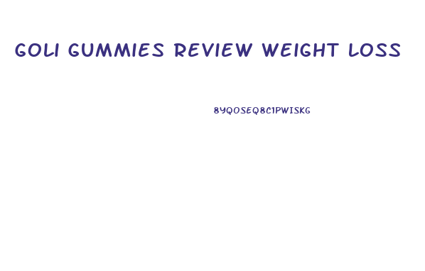 Goli Gummies Review Weight Loss