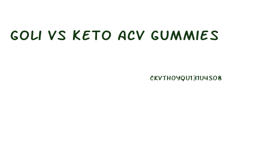 Goli Vs Keto Acv Gummies