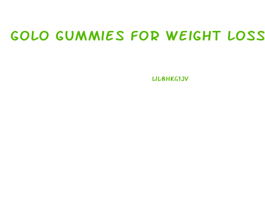 Golo Gummies For Weight Loss