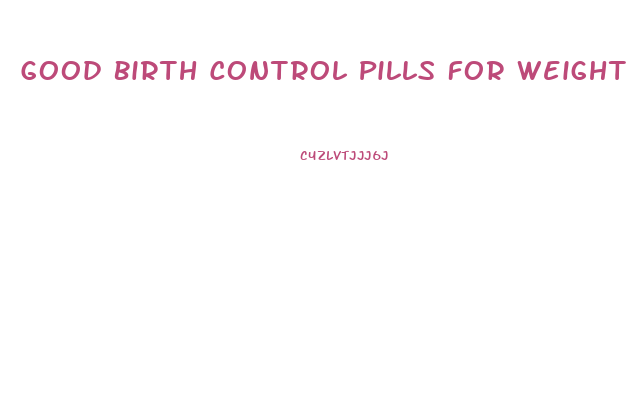 Good Birth Control Pills For Weight Loss