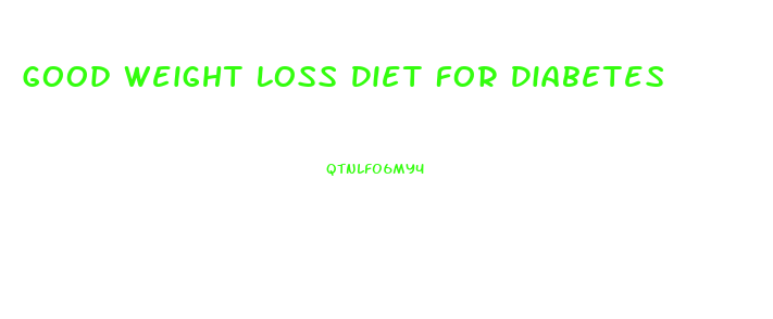 Good Weight Loss Diet For Diabetes