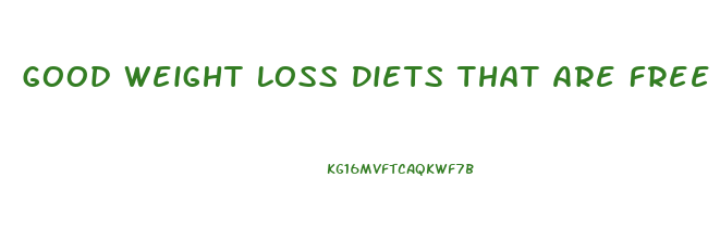 Good Weight Loss Diets That Are Free