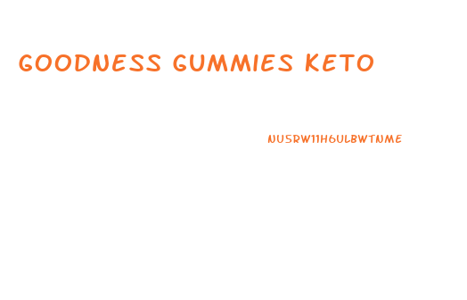 Goodness Gummies Keto