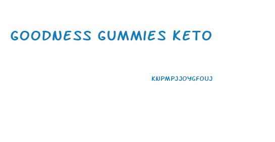 Goodness Gummies Keto