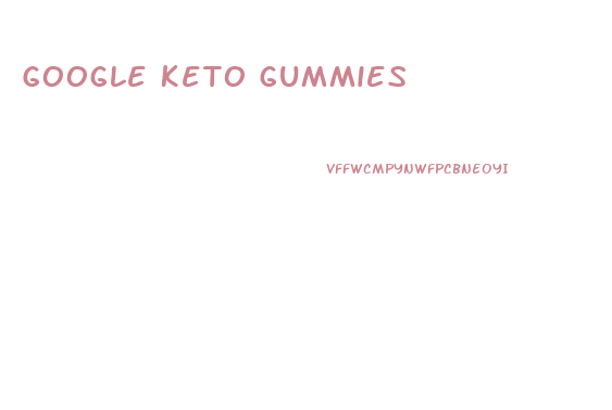 Google Keto Gummies