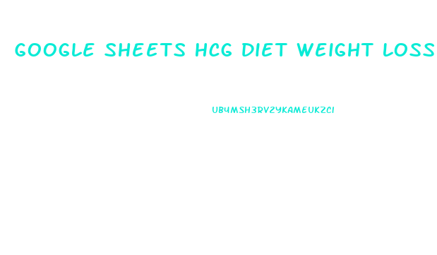 Google Sheets Hcg Diet Weight Loss Chart