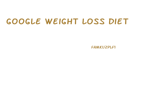 Google Weight Loss Diet