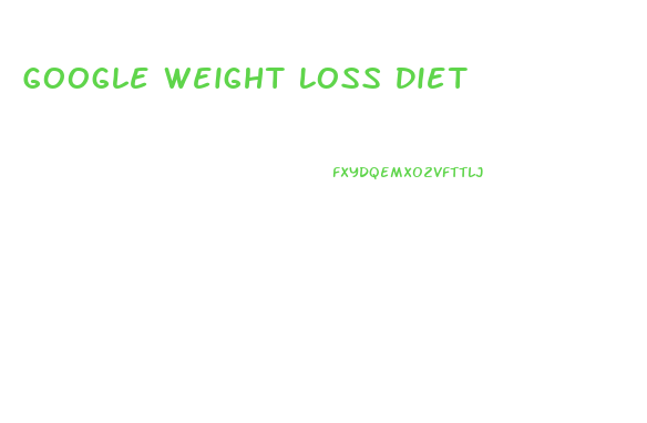 Google Weight Loss Diet