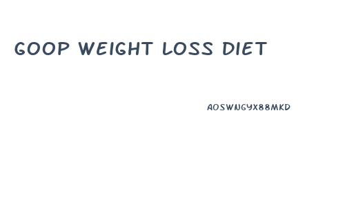 Goop Weight Loss Diet