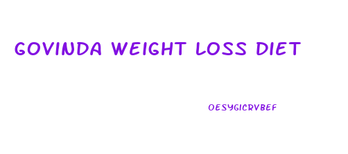 Govinda Weight Loss Diet