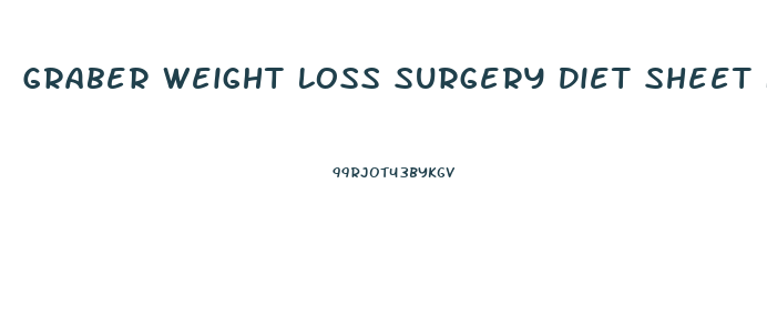 Graber Weight Loss Surgery Diet Sheet Food