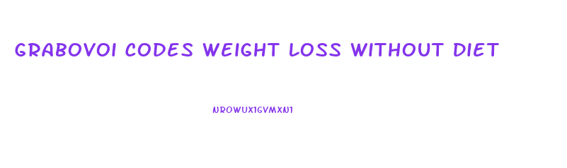 Grabovoi Codes Weight Loss Without Diet