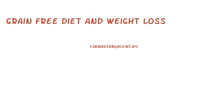 Grain Free Diet And Weight Loss