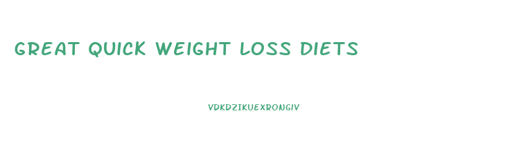 Great Quick Weight Loss Diets