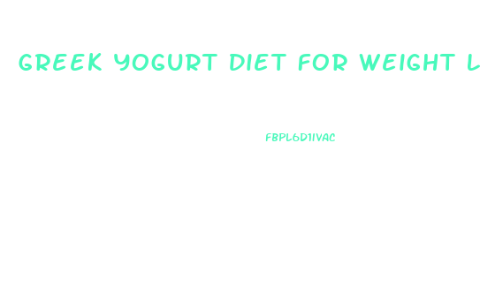 Greek Yogurt Diet For Weight Loss