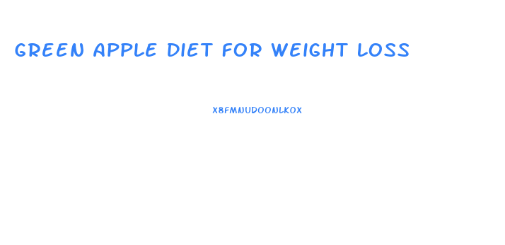 Green Apple Diet For Weight Loss