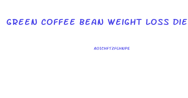 Green Coffee Bean Weight Loss Diet