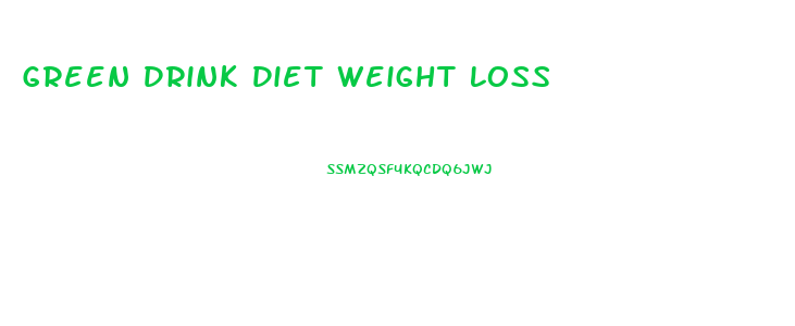 Green Drink Diet Weight Loss