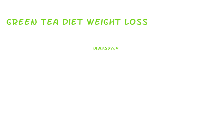 Green Tea Diet Weight Loss