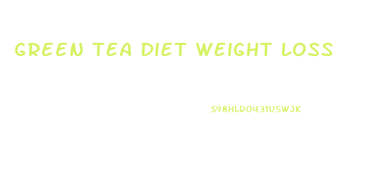 Green Tea Diet Weight Loss