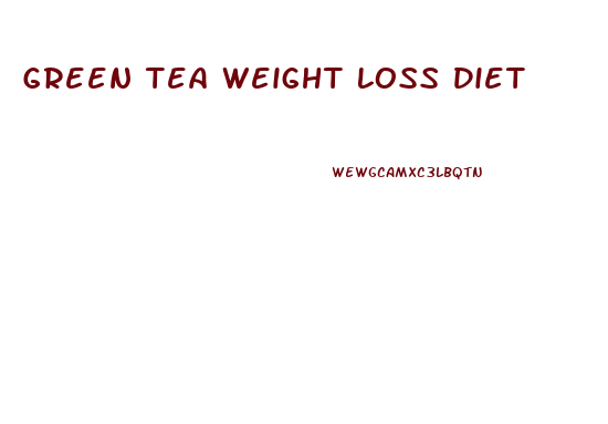 Green Tea Weight Loss Diet