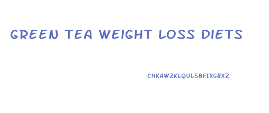 Green Tea Weight Loss Diets