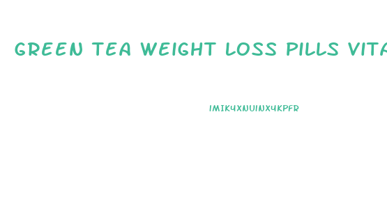 Green Tea Weight Loss Pills Vitamin Shoppe