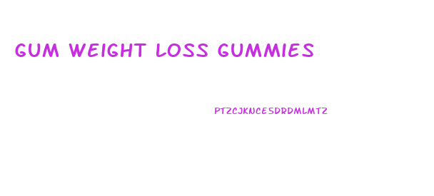 Gum Weight Loss Gummies