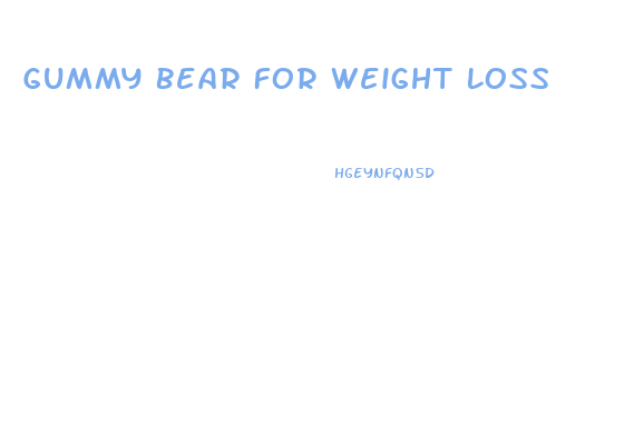 Gummy Bear For Weight Loss