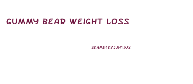 Gummy Bear Weight Loss