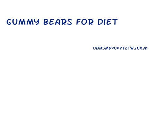 Gummy Bears For Diet