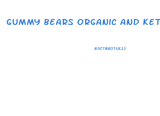 Gummy Bears Organic And Keto