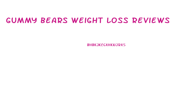 Gummy Bears Weight Loss Reviews