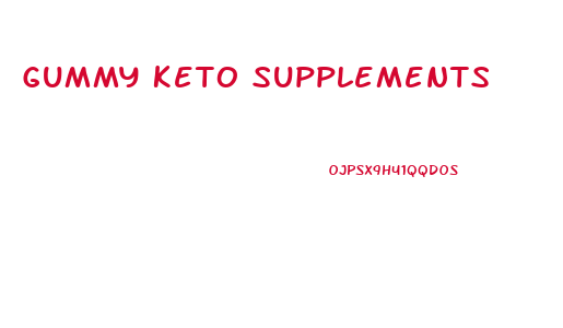 Gummy Keto Supplements