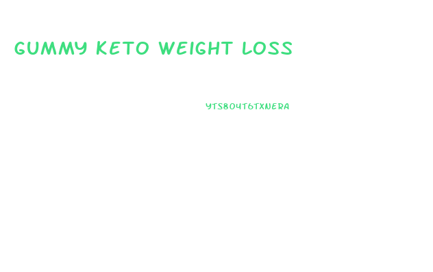 Gummy Keto Weight Loss