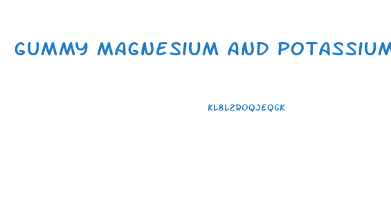 Gummy Magnesium And Potassium Supplements For Keto