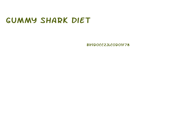 Gummy Shark Diet
