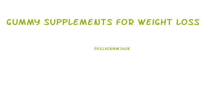 Gummy Supplements For Weight Loss