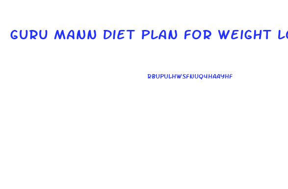 Guru Mann Diet Plan For Weight Loss Vegetarian Pdf