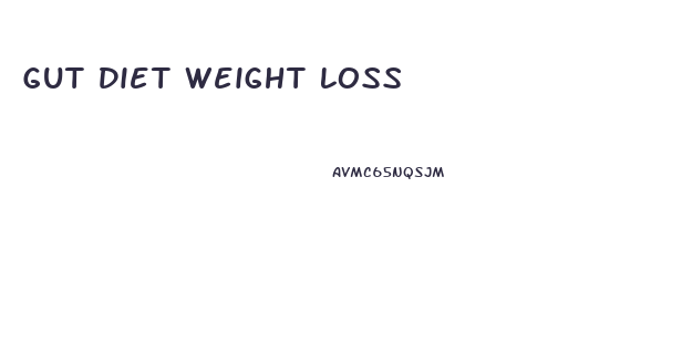 Gut Diet Weight Loss
