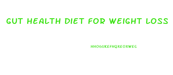 Gut Health Diet For Weight Loss