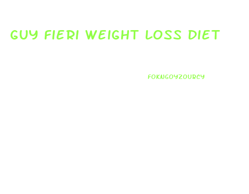 Guy Fieri Weight Loss Diet