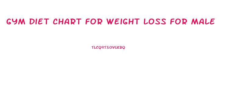 Gym Diet Chart For Weight Loss For Male