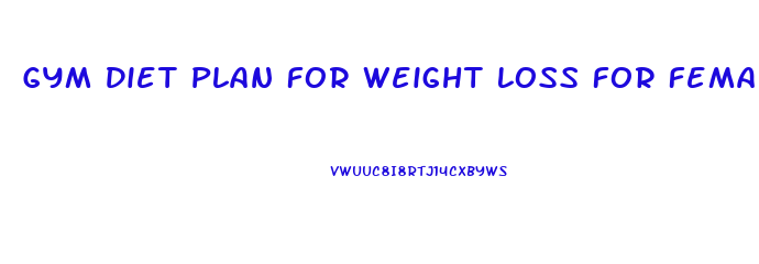 Gym Diet Plan For Weight Loss For Female Vegetarian