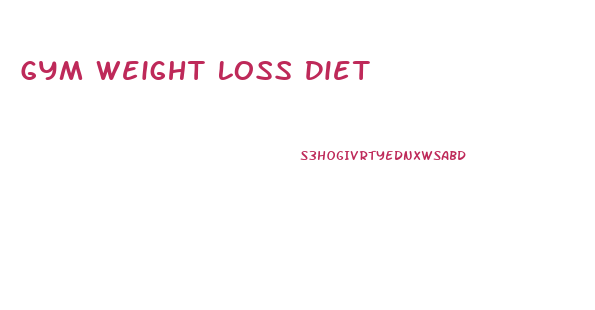 Gym Weight Loss Diet