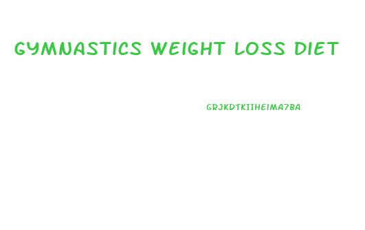 Gymnastics Weight Loss Diet