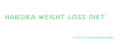 Hansika Weight Loss Diet